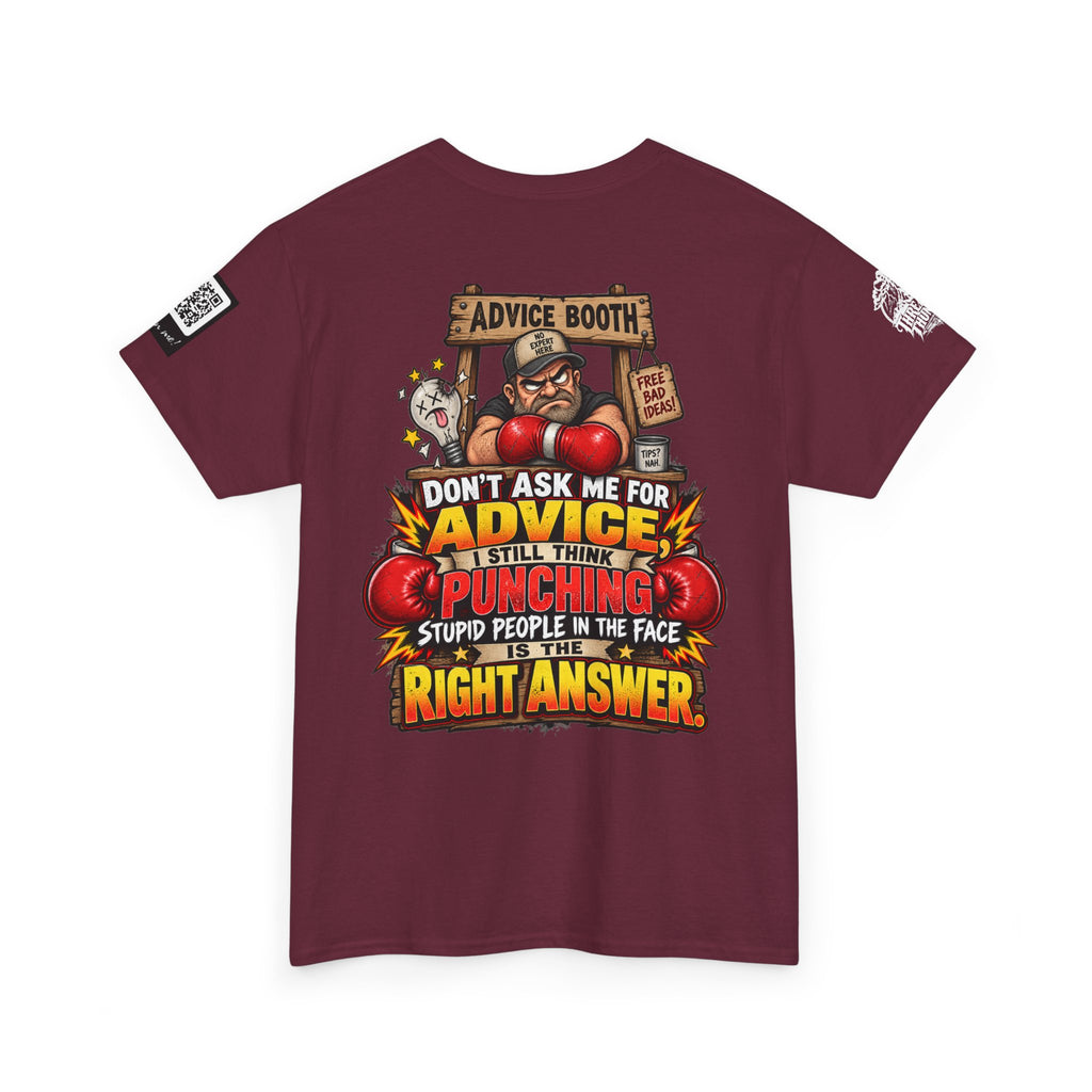 Don’t Ask Me for Advice — Punching Stupid People Back Graphic Tee