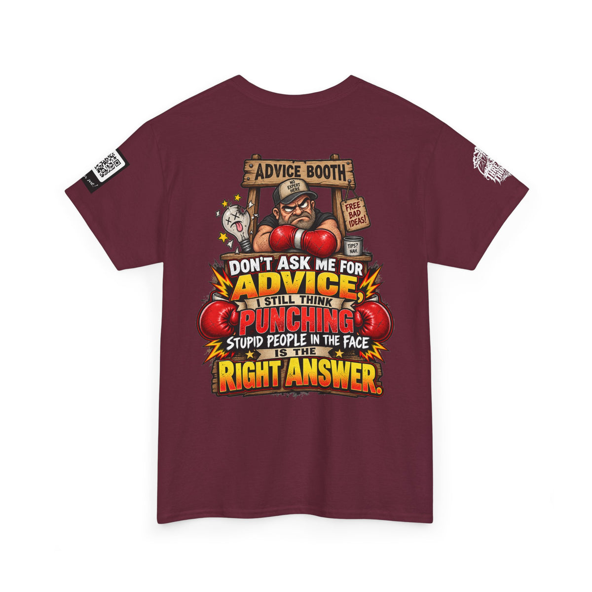 Don’t Ask Me for Advice — Punching Stupid People Back Graphic Tee