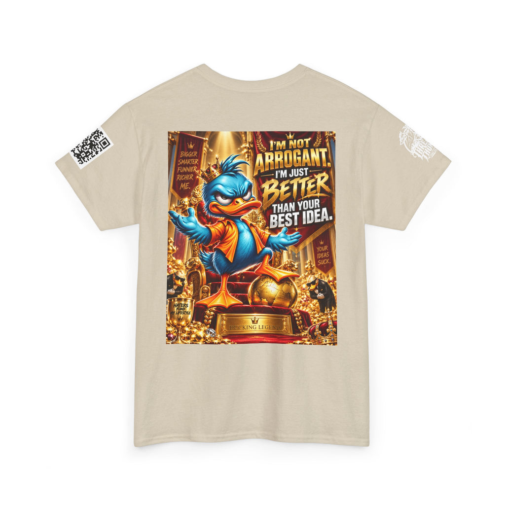 I’m Not Arrogant — Better Than Your Best Idea Back Graphic Tee