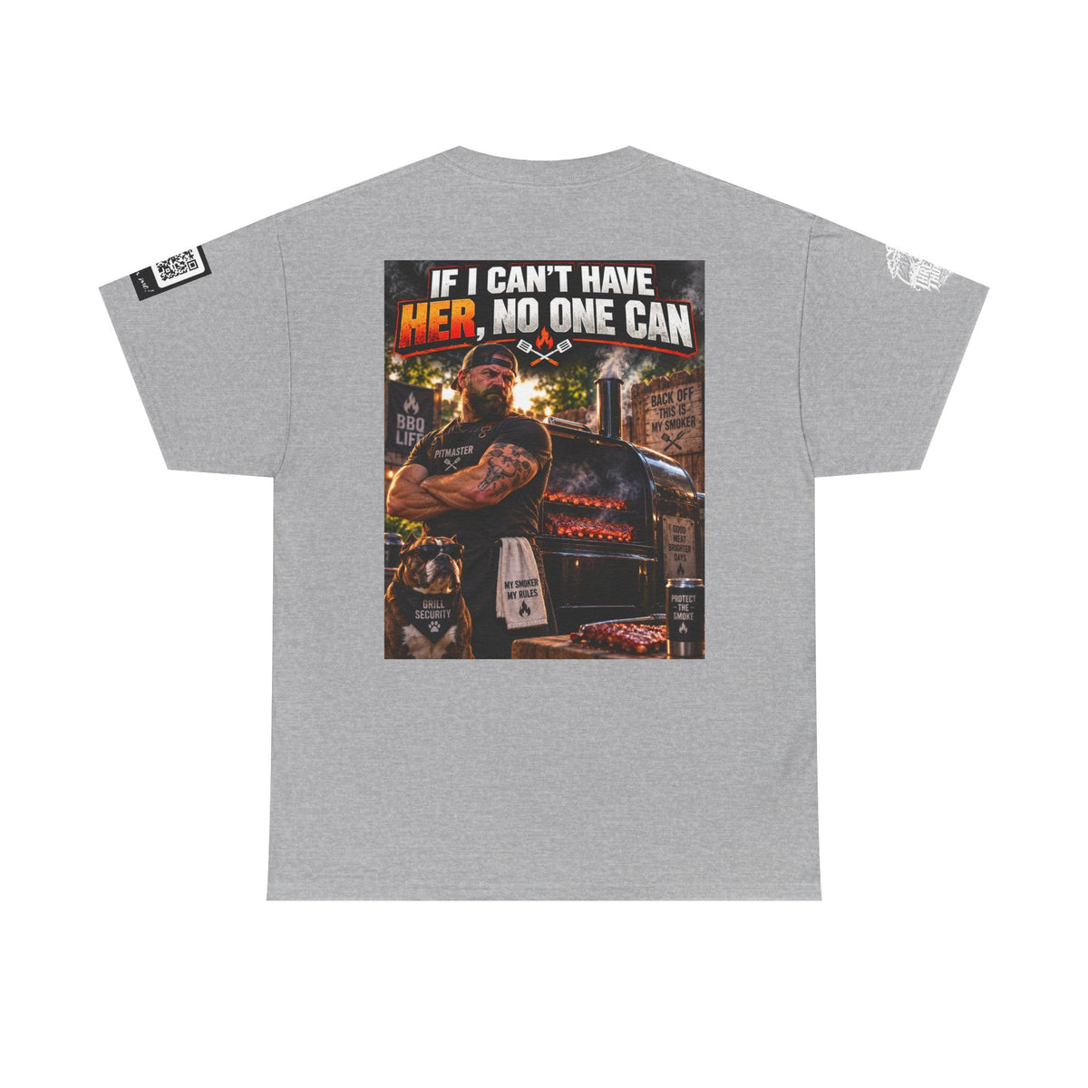 If I Can't Have Her, No One Can — Dark Garage Humor Back Graphic Tee