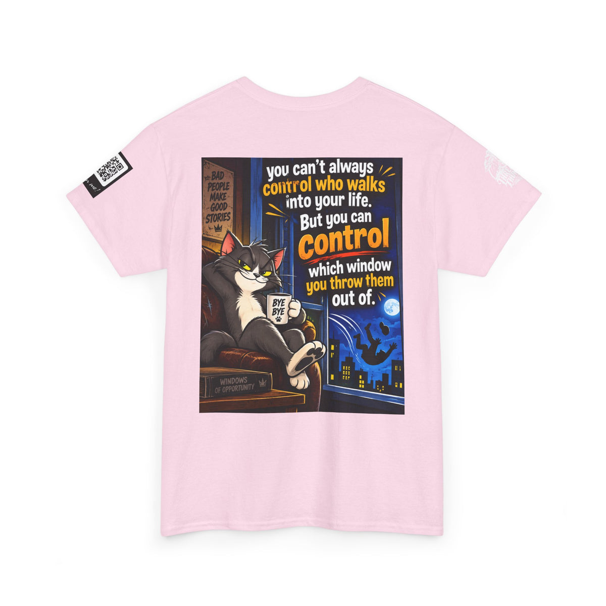 You Can't Control Who Walks In — Sarcastic Window Humor Back Graphic Tee