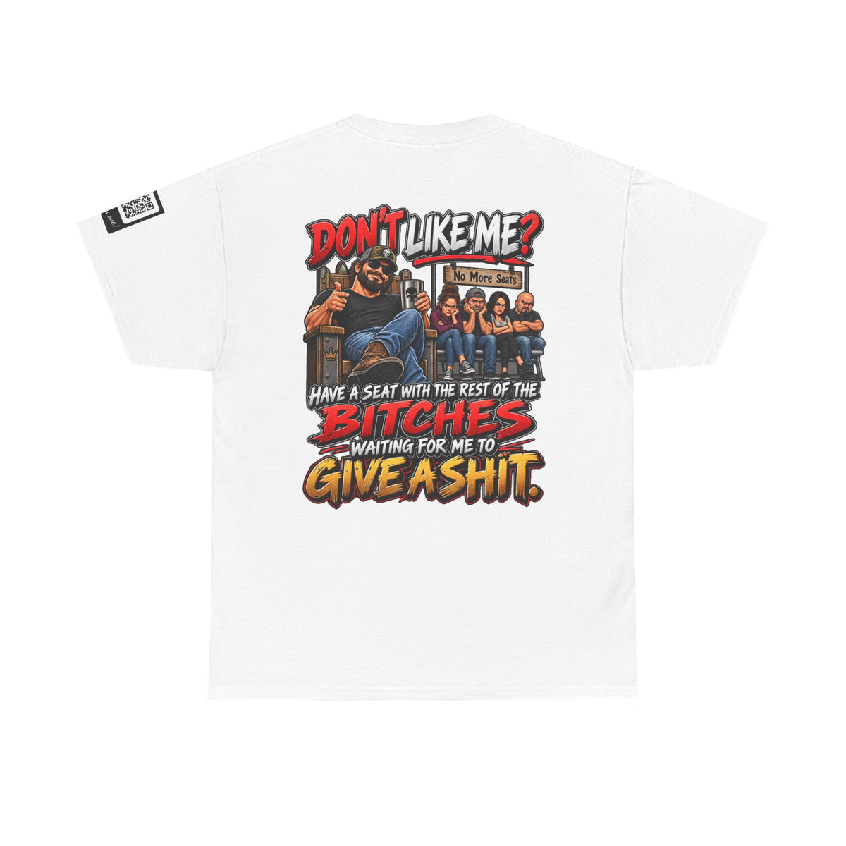 Don’t Like Me? Sit With the Bitches Waiting for Me to Care Back Graphic Tee
