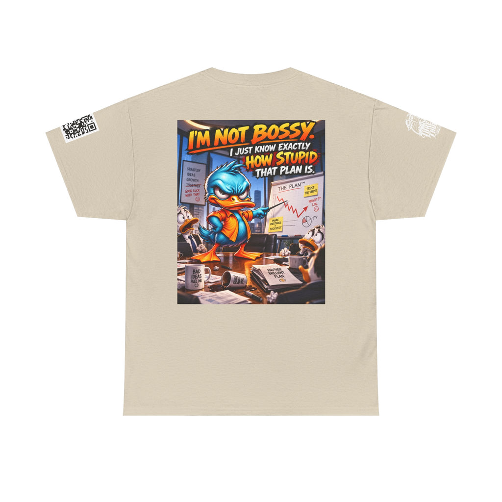 I’m Not Bossy — I Know Exactly How Stupid the Plan Is Back Graphic Tee