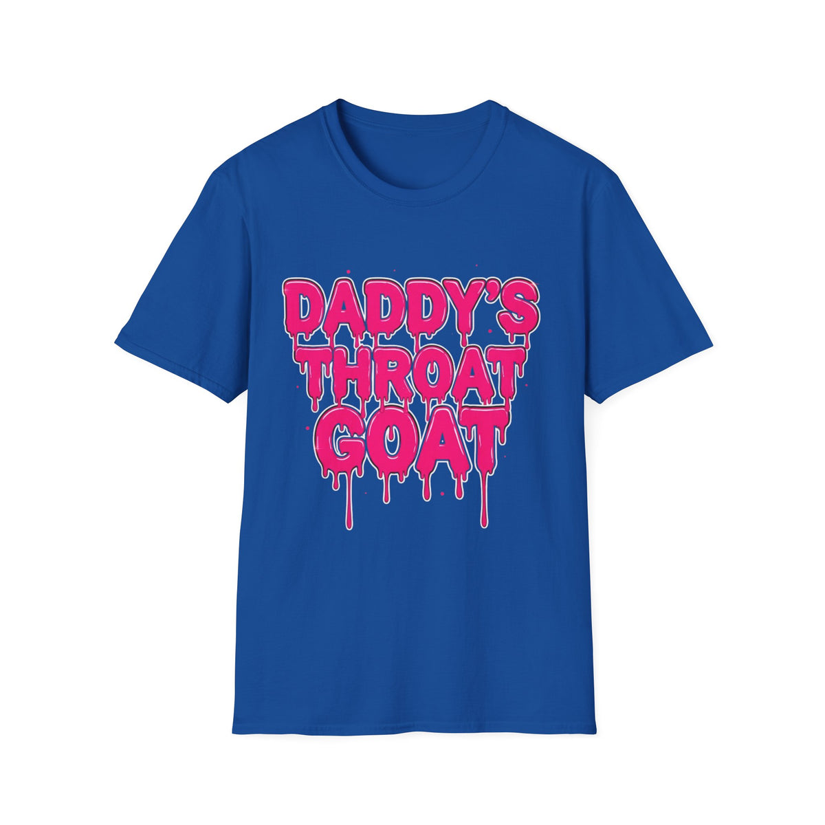 Graphic Tee — "Daddy's Throat" Drip Lettering Shirt