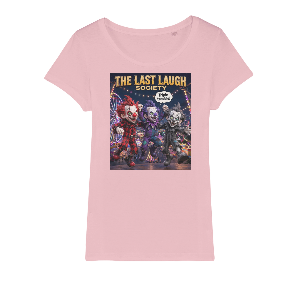 The Last Laugh Society Organic Jersey Women's T-Shirt