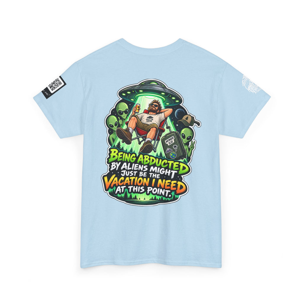 Alien Abduction Is the Vacation I Need Back Graphic Tee