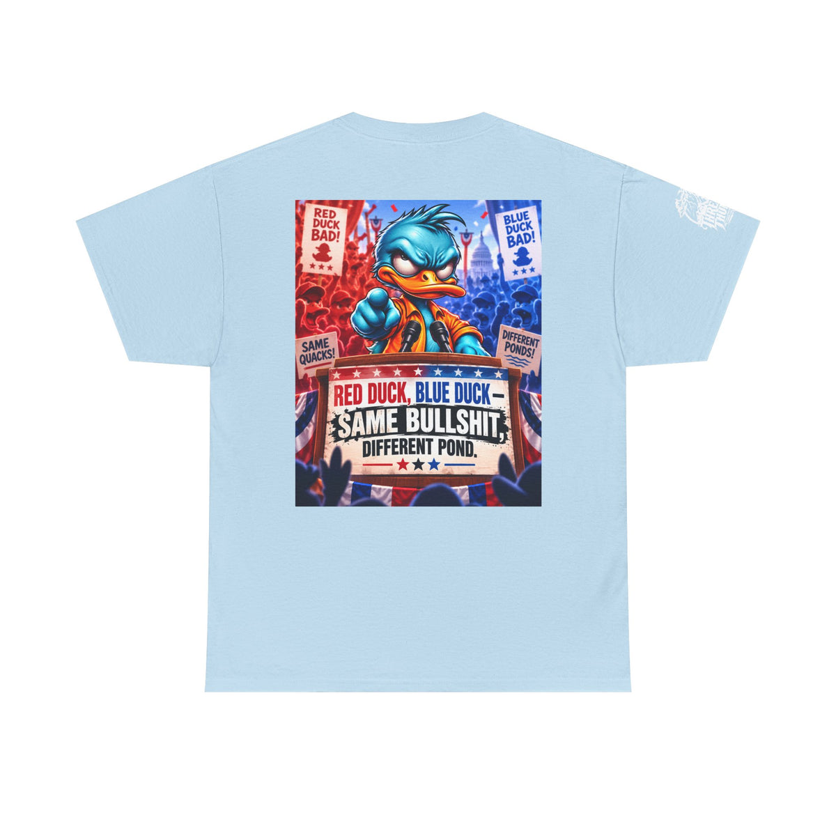 Red Duck, Blue Duck — Same Bullshit, Different Pond Back Graphic Tee
