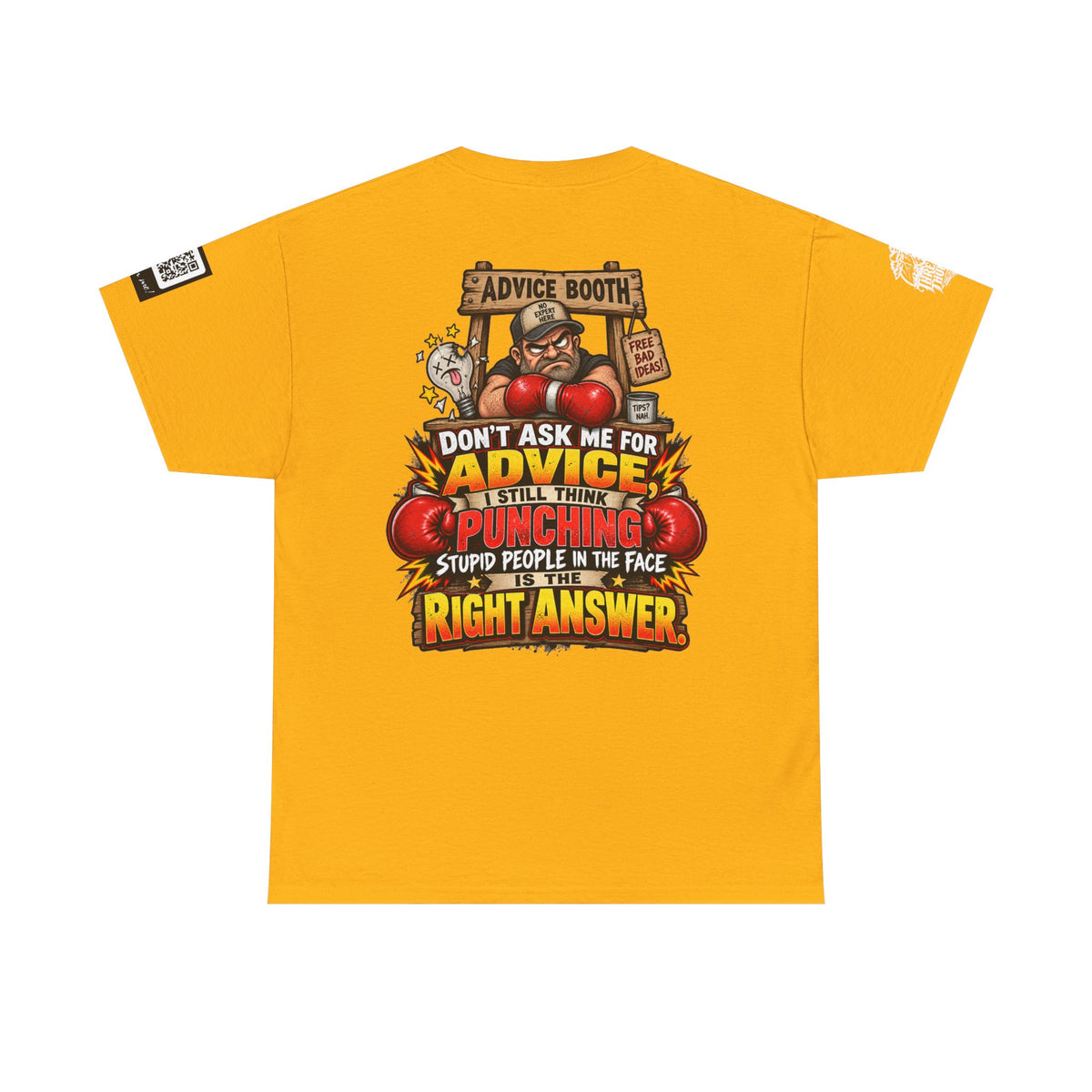 Don’t Ask Me for Advice — Punching Stupid People Back Graphic Tee