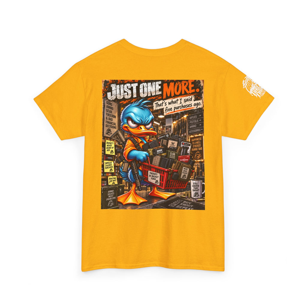 Just One More — Ammo Shopping Humor Back Graphic Tee