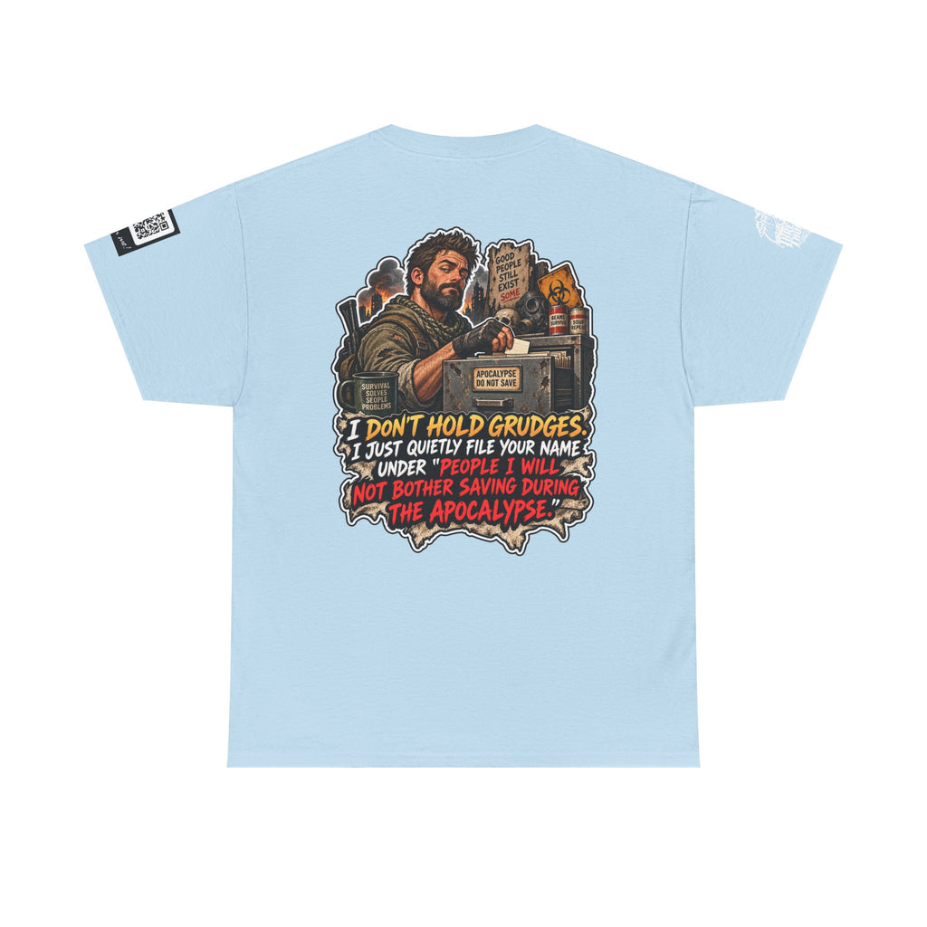 Apocalypse Grudge List — People I Won’t Save Back Graphic Tee