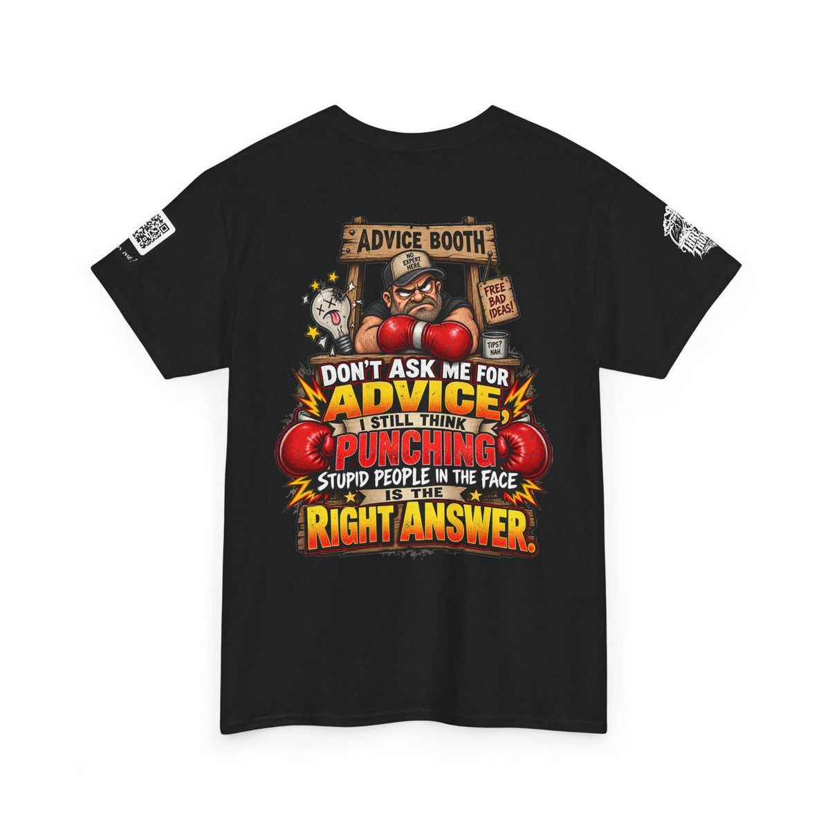 Don’t Ask Me for Advice — Punching Stupid People Back Graphic Tee