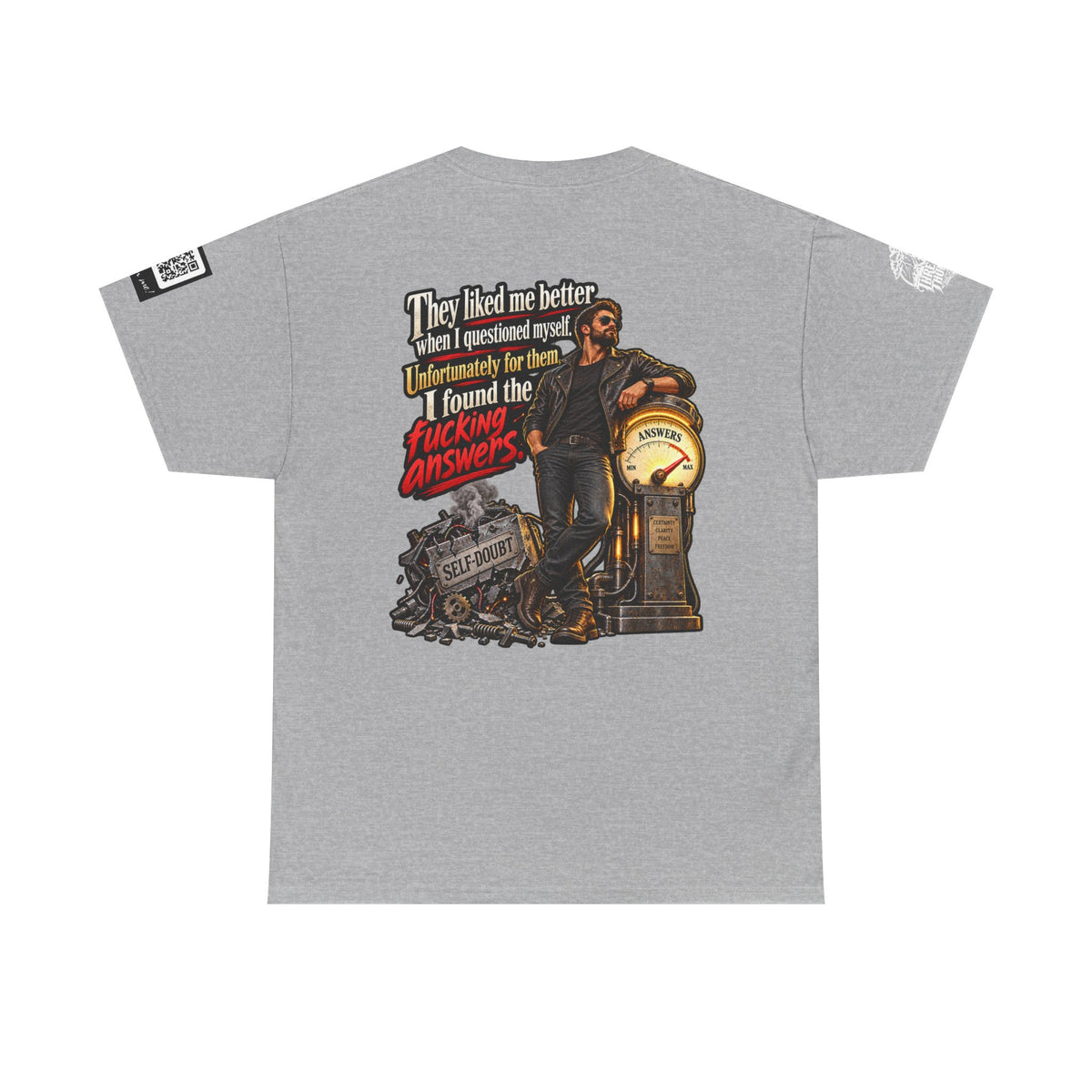 They Liked Me Better Before I Found the Fucking Answers Back Graphic Tee