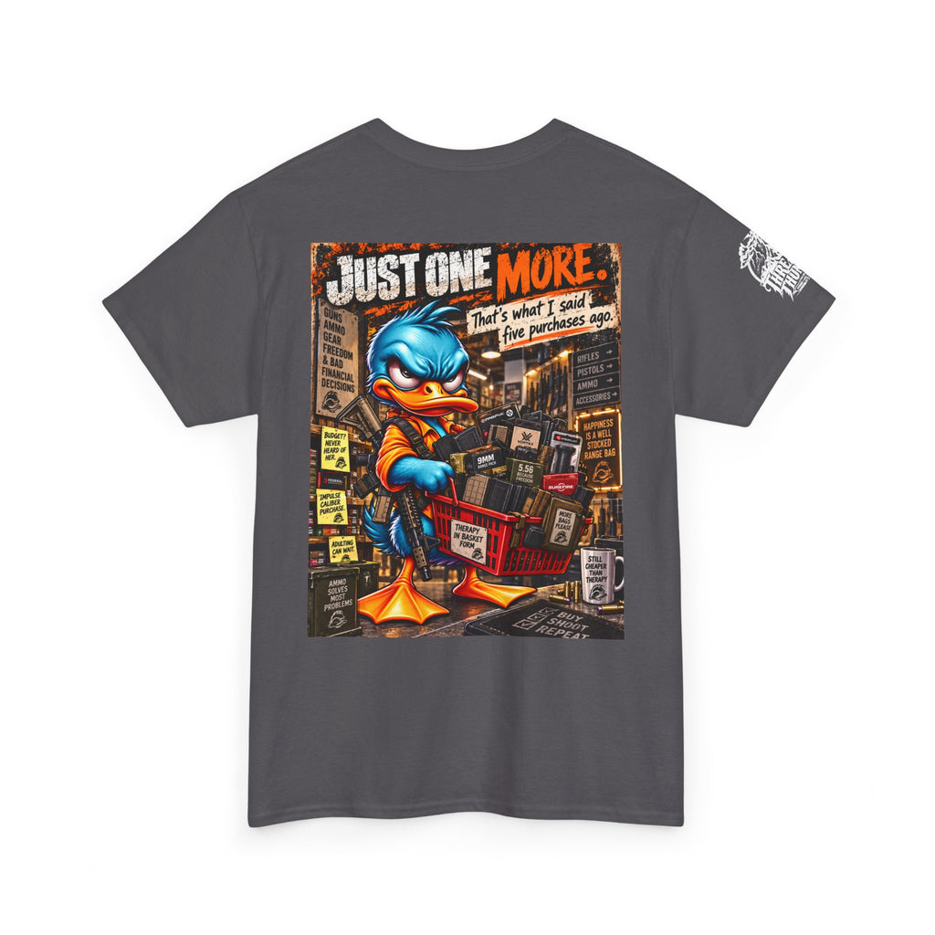 Just One More — Five Purchases Ago Back Graphic Tee