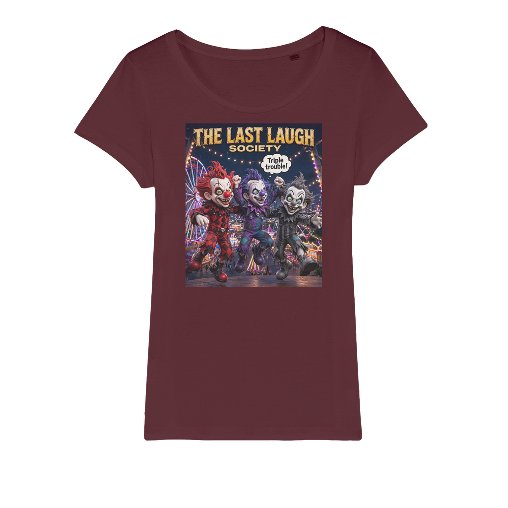 The Last Laugh Society Organic Jersey Women's T-Shirt