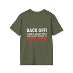 Back Off! I Have a Crazy Wife T-Shirt