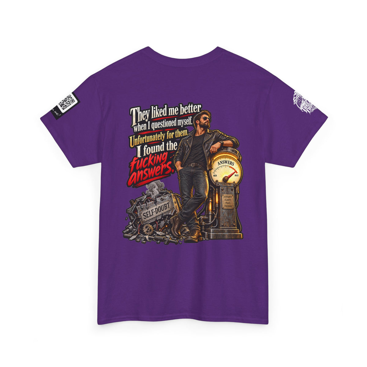 They Liked Me Better Before I Found the Fucking Answers Back Graphic Tee