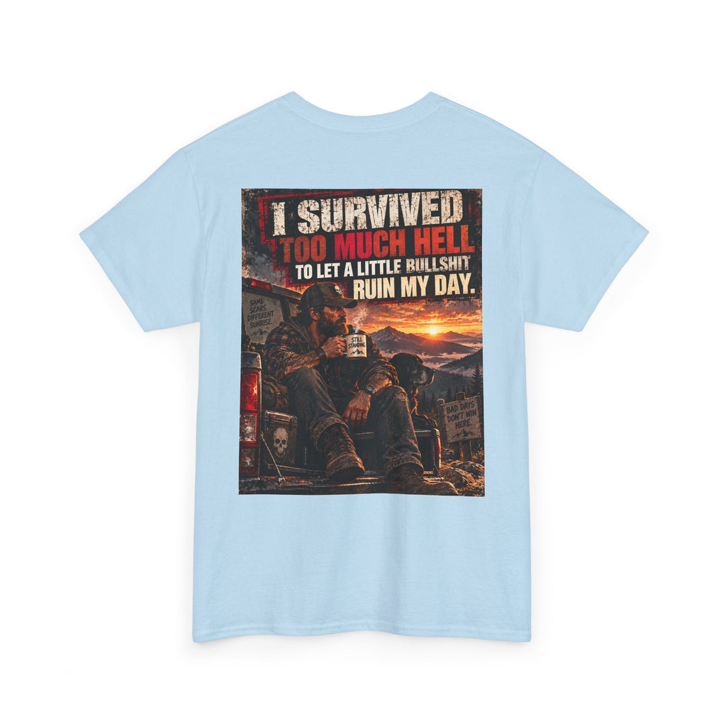 I Survived Too Much Hell T-Shirt – Veteran/Resilient Motorcycle Rider Graphic Tee