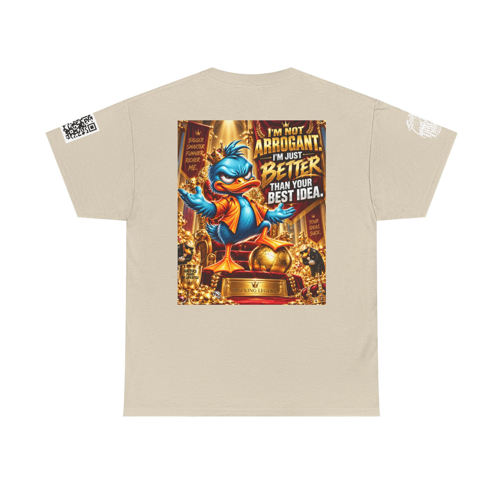I’m Not Arrogant — Better Than Your Best Idea Back Graphic Tee