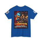 Lobbyists — Bribery Needed a Better Suit Back Graphic Tee