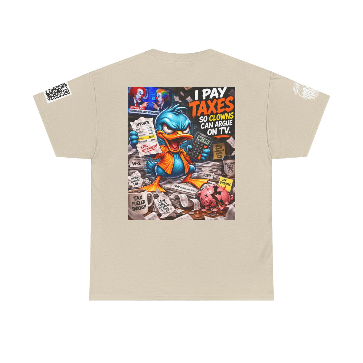 I Pay Taxes So Clowns Can Argue on TV Back Graphic Tee