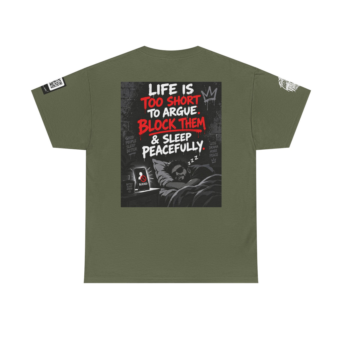 Life Is Too Short to Argue — Block Them & Sleep Back Graphic Tee