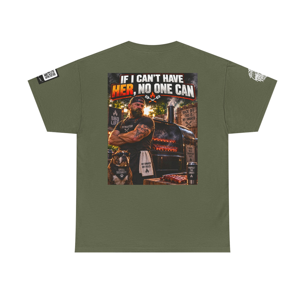 If I Can't Have Her, No One Can — Dark Garage Humor Back Graphic Tee