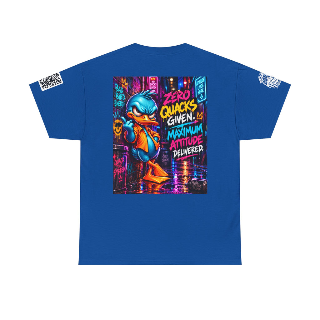 Zero Quacks Given — Maximum Attitude Back Graphic Tee