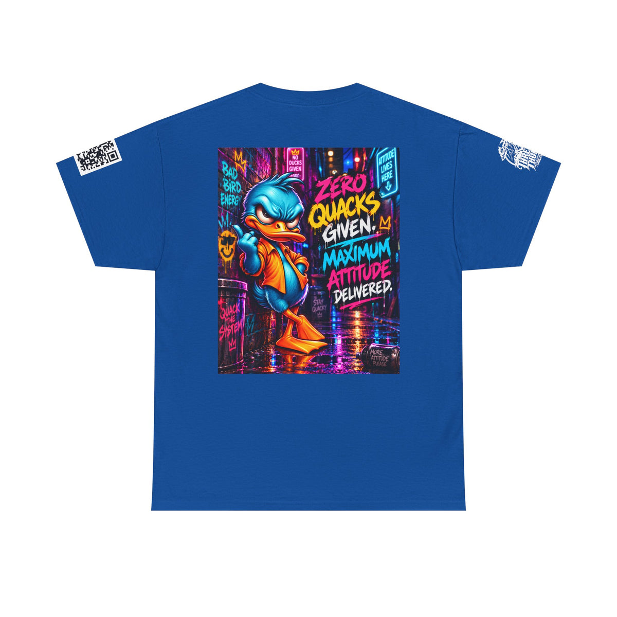 Zero Quacks Given — Maximum Attitude Back Graphic Tee