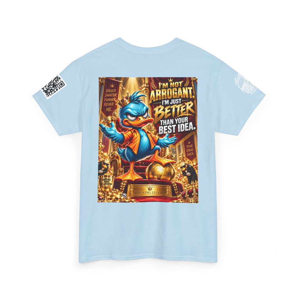 I’m Not Arrogant — Better Than Your Best Idea Back Graphic Tee