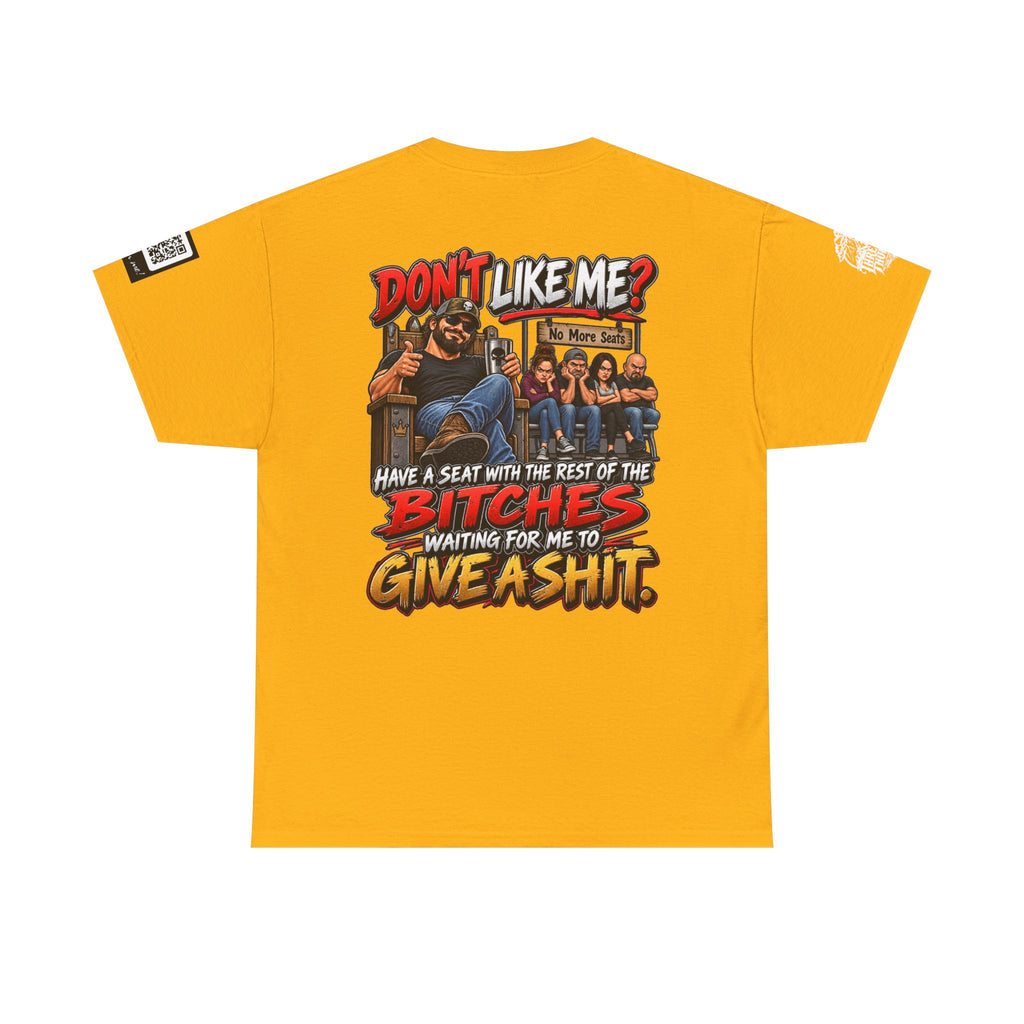 Don’t Like Me? Sit With the Bitches Waiting for Me to Care Back Graphic Tee