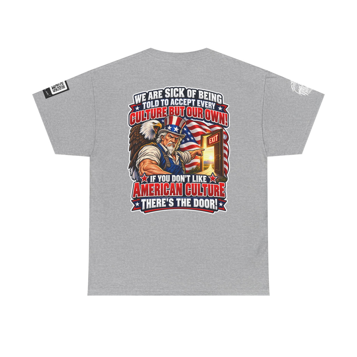 If You Don’t Like American Culture, There’s the Door Back Graphic Tee