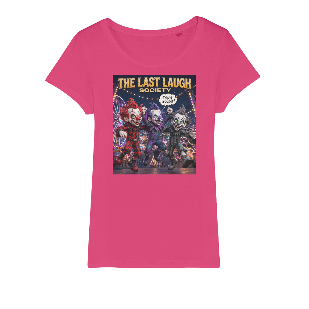 The Last Laugh Society Organic Jersey Women's T-Shirt