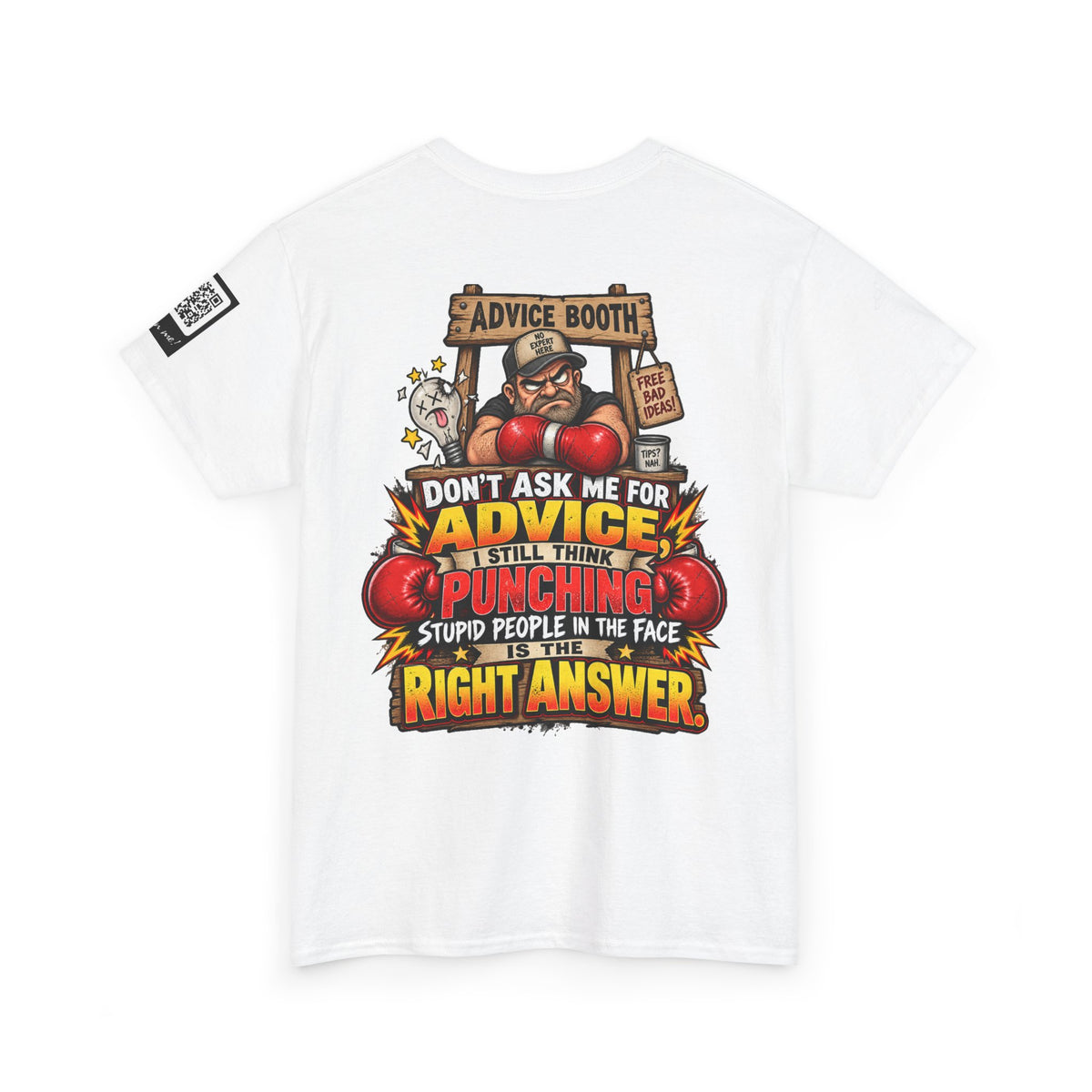 Don’t Ask Me for Advice — Punching Stupid People Back Graphic Tee