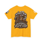 I Am Who I Am — If You Can’t Handle It, Fuck Off Back Graphic Tee