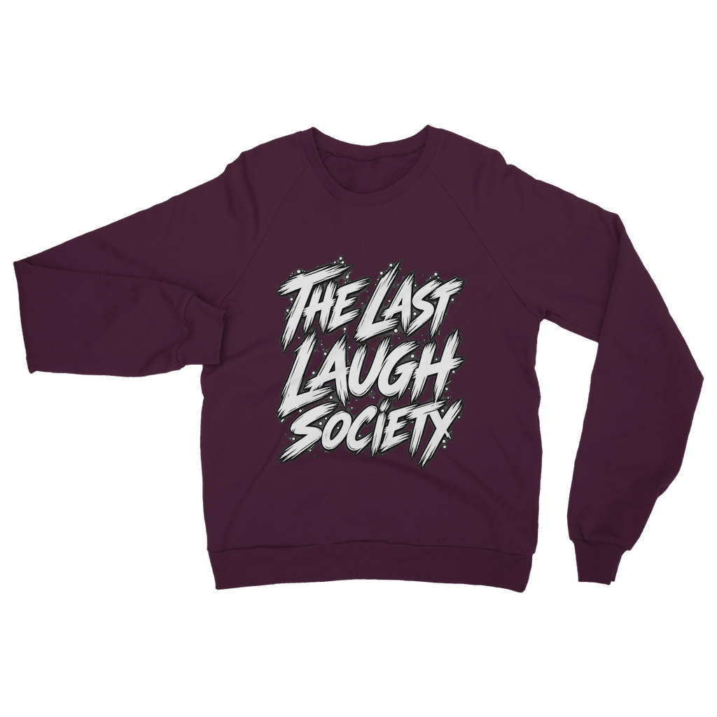 The Last Laugh Society Classic Adult Sweatshirt