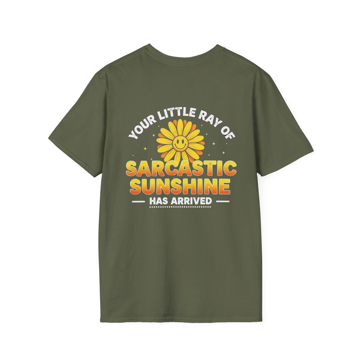 Sarcastic Sunshine T-Shirt — "Your Little Ray of Sarcastic Sunshine Has Arrived"