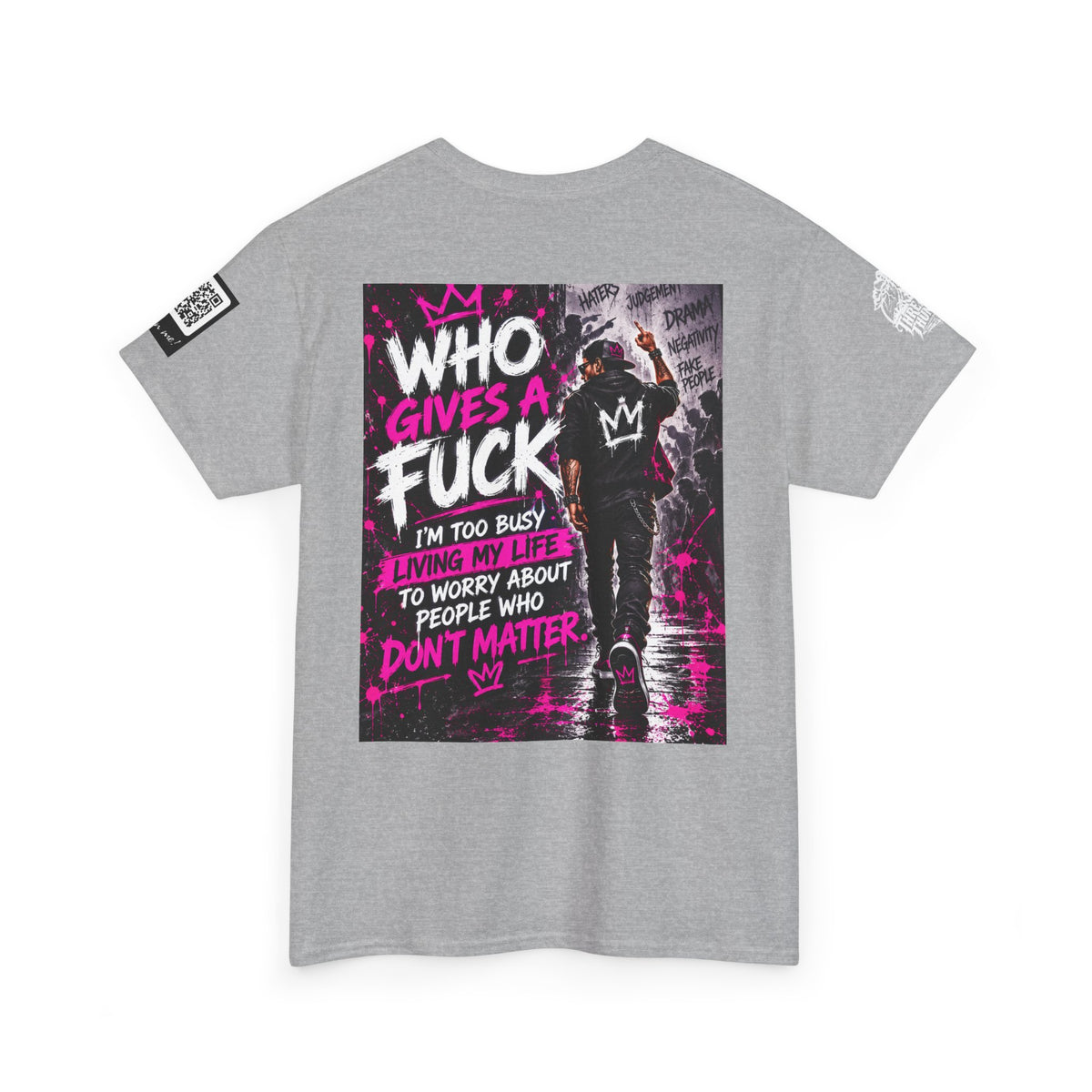 Who Gives a Fuck? I’m Busy Living My Life Back Graphic Tee