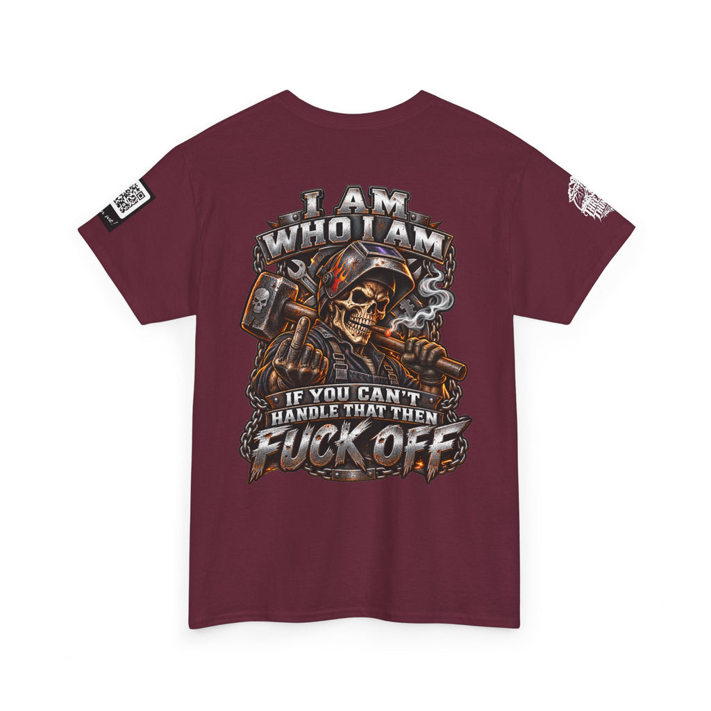 I Am Who I Am — If You Can’t Handle It, Fuck Off Back Graphic Tee
