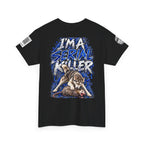 T-Shirt — "I'm A Serial Killer" Wolf Graphic Tee