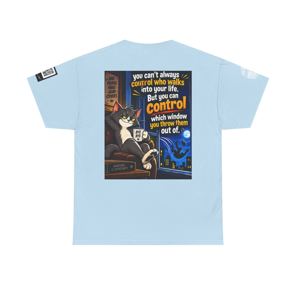 You Can't Control Who Walks In — Sarcastic Window Humor Back Graphic Tee