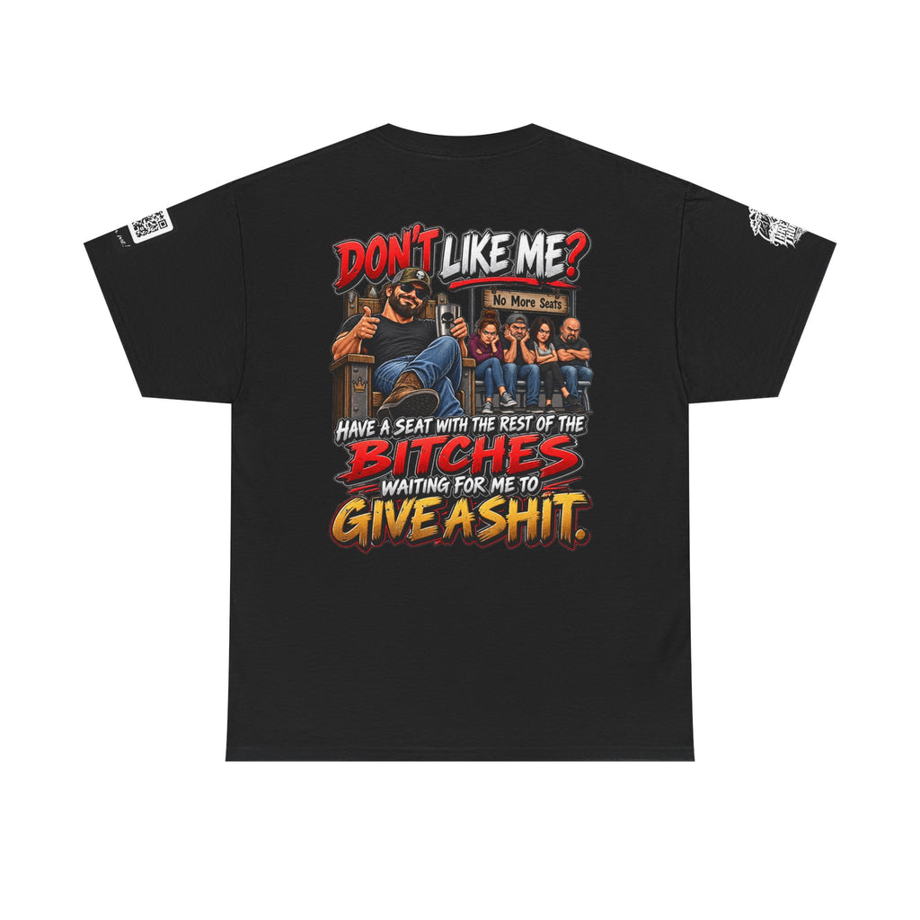 Don’t Like Me? Sit With the Bitches Waiting for Me to Care Back Graphic Tee
