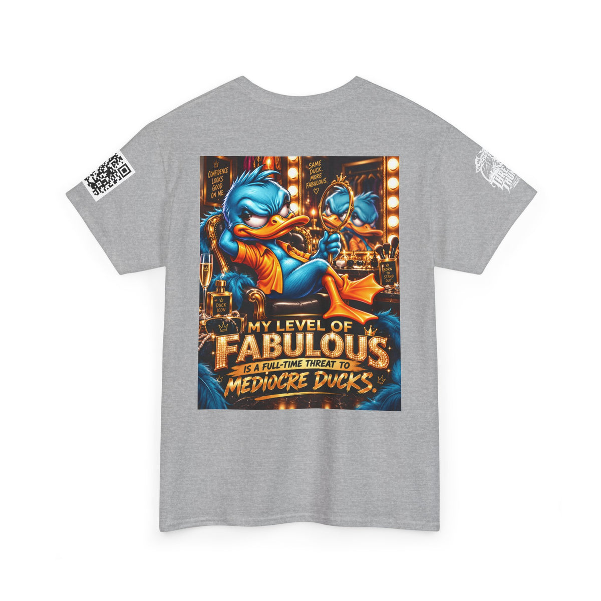 My Level of Fabulous Threatens Mediocre Ducks Back Graphic Tee