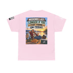 Weekends Last Longer When You Start Fishing Friday Back Graphic Tee