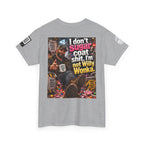 I Don’t Sugarcoat Shit — I’m Not Willy Wonka Back Graphic Tee