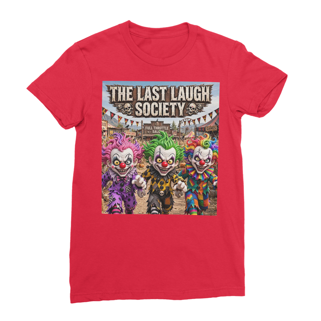 The Last Laugh Society Premium Jersey Women's T-Shirt