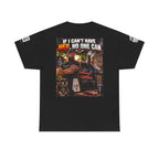 If I Can't Have Her, No One Can — Dark Garage Humor Back Graphic Tee