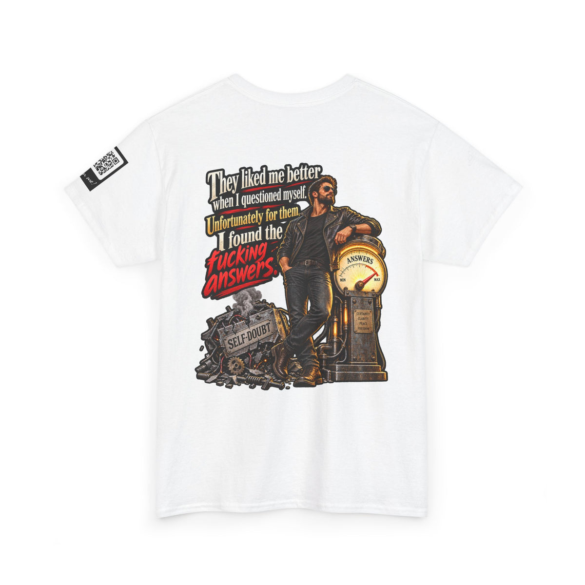 They Liked Me Better Before I Found the Fucking Answers Back Graphic Tee