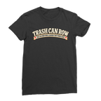 Trash Can Row Classic Women's T-Shirt