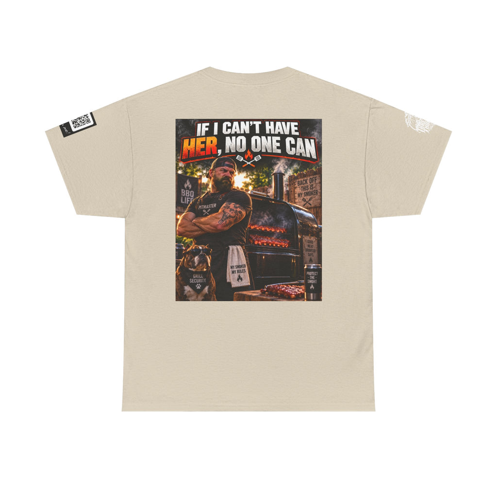 If I Can't Have Her, No One Can — Dark Garage Humor Back Graphic Tee