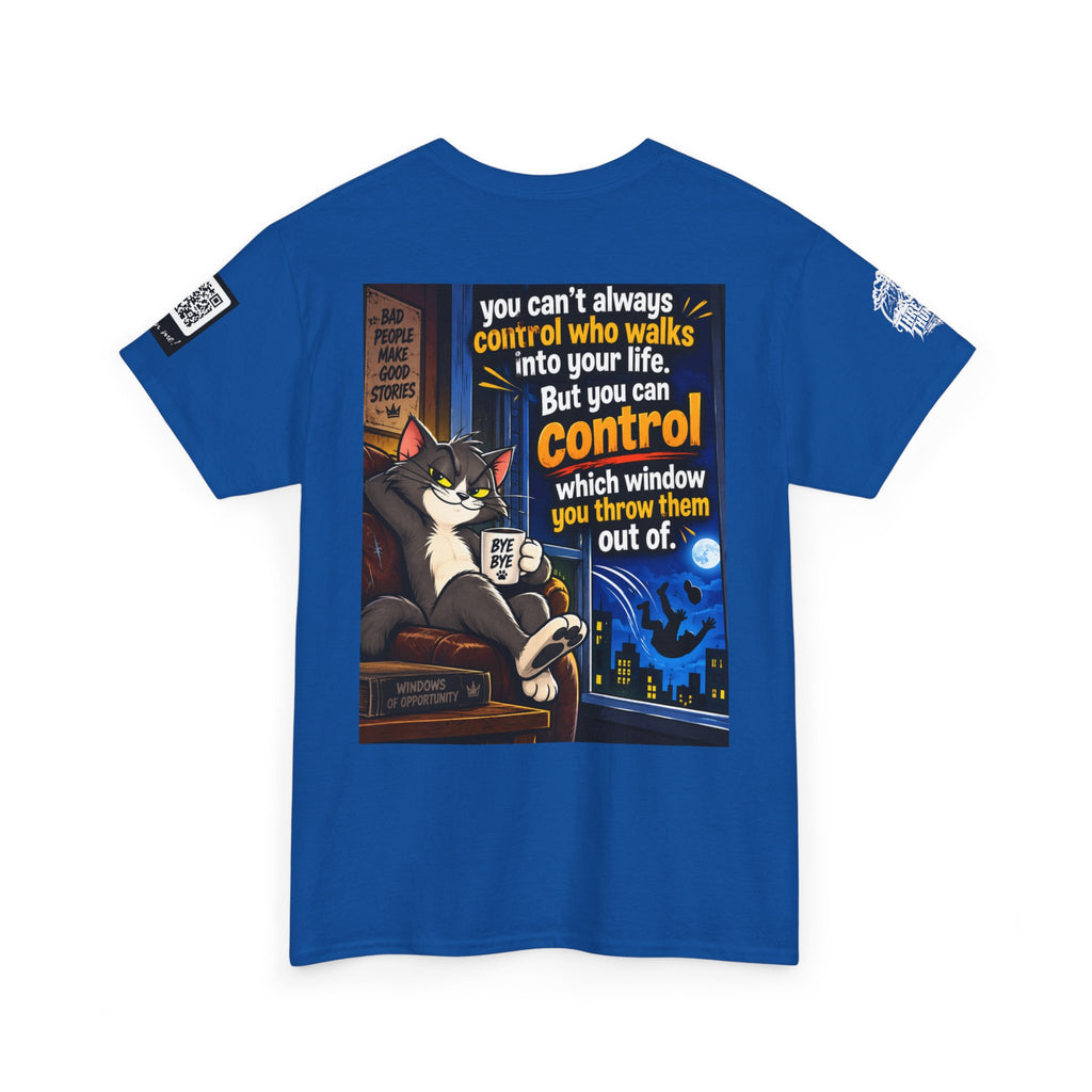 You Can't Control Who Walks In — Sarcastic Window Humor Back Graphic Tee